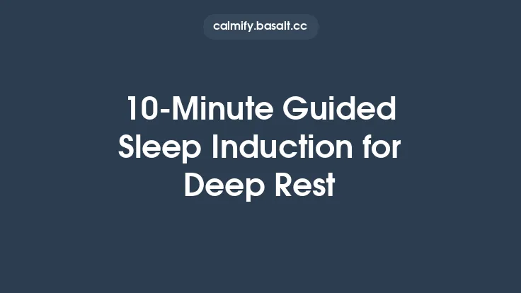 10-Minute Guided Sleep Induction for Deep Rest Thumbnail