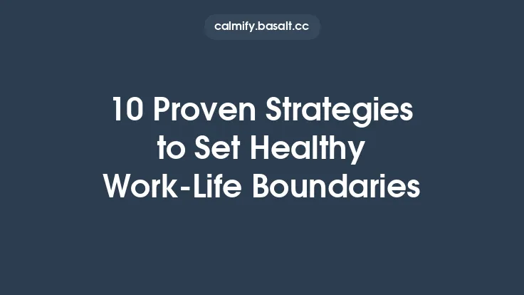 10 Proven Strategies to Set Healthy Work‑Life Boundaries Thumbnail