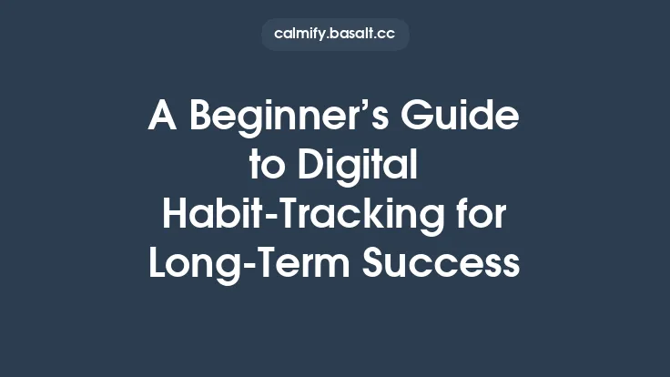 A Beginner’s Guide to Digital Habit‑Tracking for Long‑Term Success Thumbnail