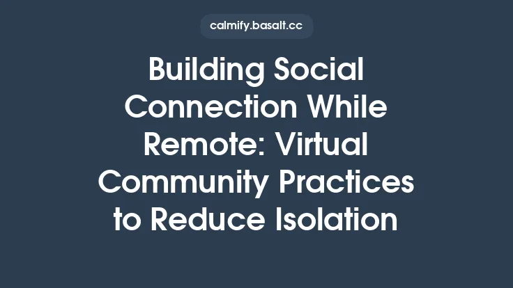 Building Social Connection While Remote: Virtual Community Practices to Reduce Isolation Thumbnail