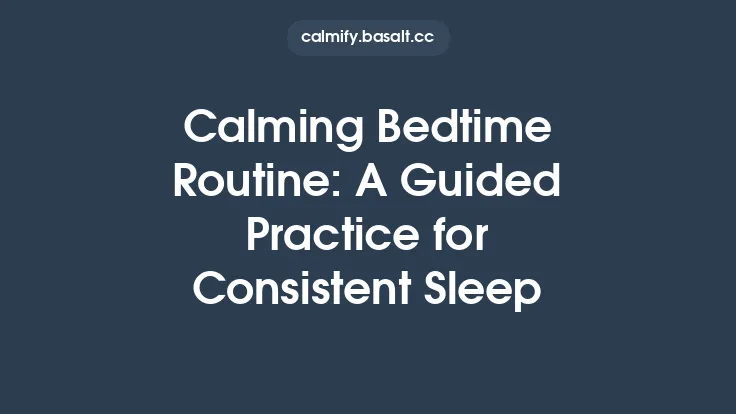 Calming Bedtime Routine: A Guided Practice for Consistent Sleep Thumbnail