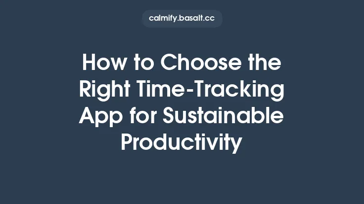 How to Choose the Right Time‑Tracking App for Sustainable Productivity Thumbnail