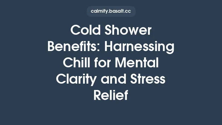 Cold Shower Benefits: Harnessing Chill for Mental Clarity and Stress Relief Thumbnail