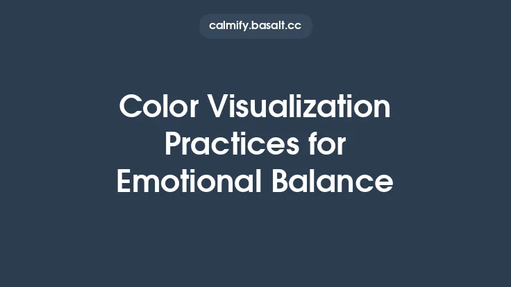 Color Visualization Practices for Emotional Balance Thumbnail