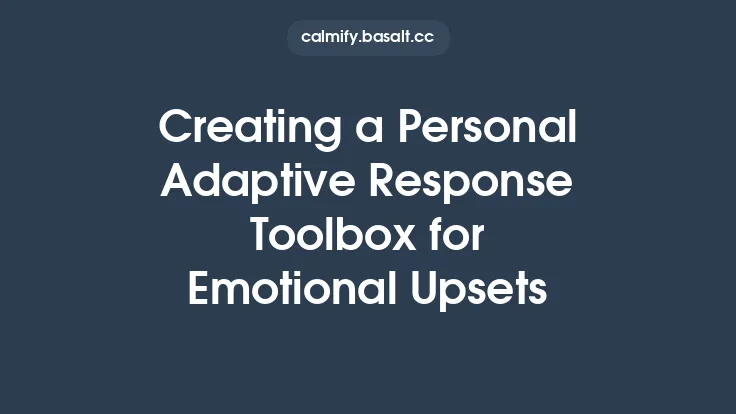 Creating a Personal Adaptive Response Toolbox for Emotional Upsets Thumbnail