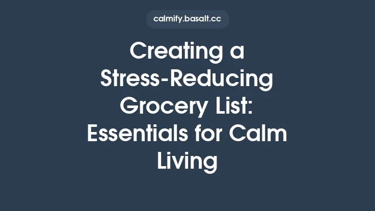 Creating a Stress‑Reducing Grocery List: Essentials for Calm Living Thumbnail