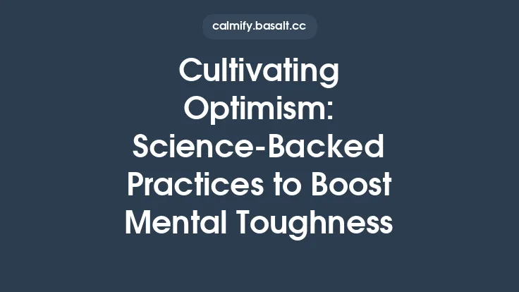 Cultivating Optimism: Science‑Backed Practices to Boost Mental Toughness Thumbnail
