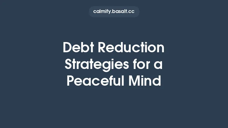 Debt Reduction Strategies for a Peaceful Mind Thumbnail
