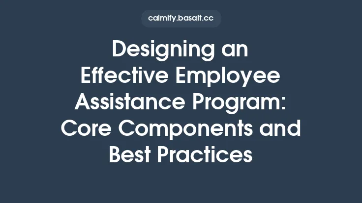 Designing an Effective Employee Assistance Program: Core Components and Best Practices Thumbnail