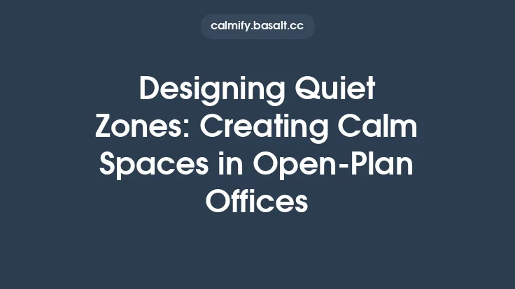 Designing Quiet Zones: Creating Calm Spaces in Open‑Plan Offices Thumbnail