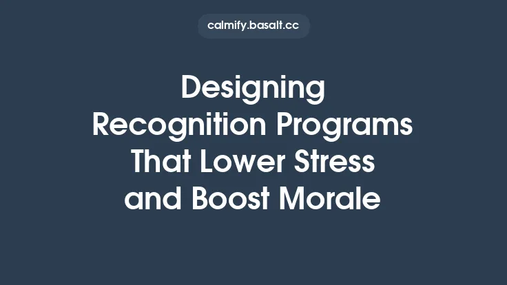 Designing Recognition Programs That Lower Stress and Boost Morale Thumbnail