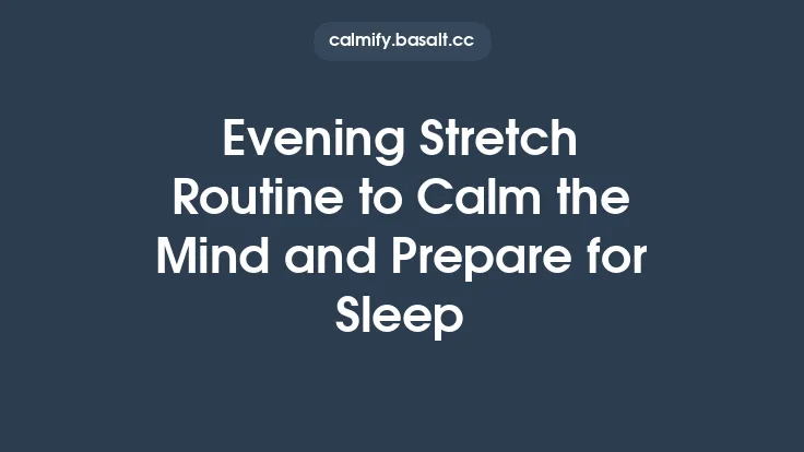 Evening Stretch Routine to Calm the Mind and Prepare for Sleep Thumbnail