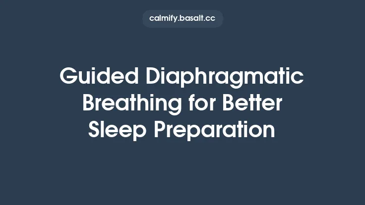 Guided Diaphragmatic Breathing for Better Sleep Preparation Thumbnail