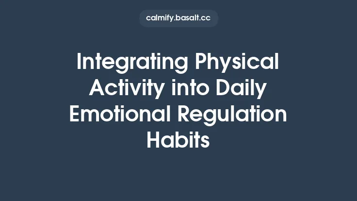 Integrating Physical Activity into Daily Emotional Regulation Habits Thumbnail