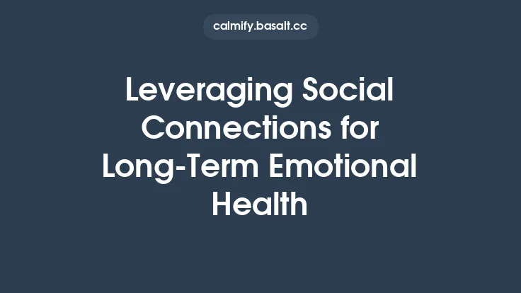 Leveraging Social Connections for Long-Term Emotional Health Thumbnail