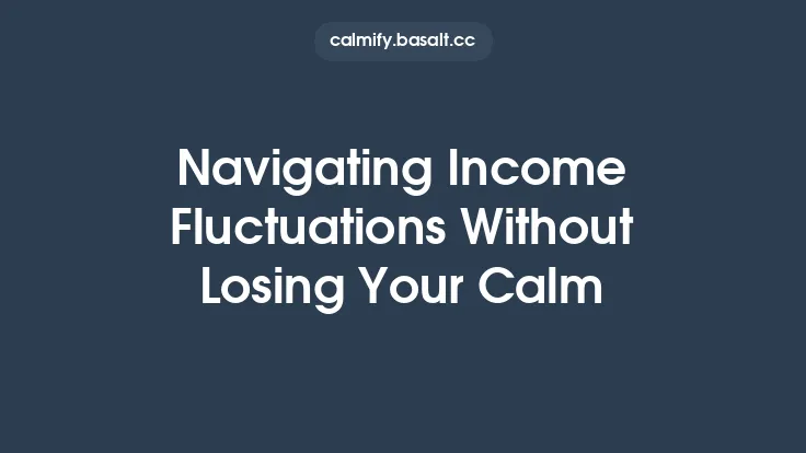 Navigating Income Fluctuations Without Losing Your Calm Thumbnail