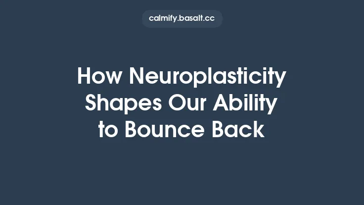 How Neuroplasticity Shapes Our Ability to Bounce Back Thumbnail