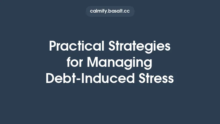 Practical Strategies for Managing Debt‑Induced Stress Thumbnail