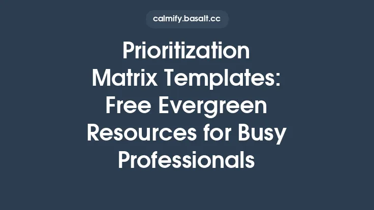 Prioritization Matrix Templates: Free Evergreen Resources for Busy Professionals Thumbnail