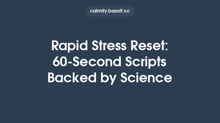 Rapid Stress Reset: 60‑Second Scripts Backed by Science Thumbnail