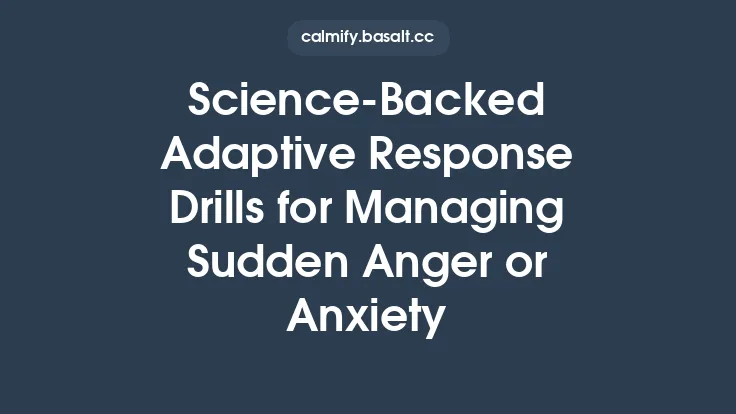 Science‑Backed Adaptive Response Drills for Managing Sudden Anger or Anxiety Thumbnail