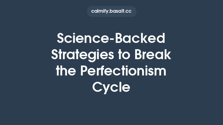 Science‑Backed Strategies to Break the Perfectionism Cycle Thumbnail