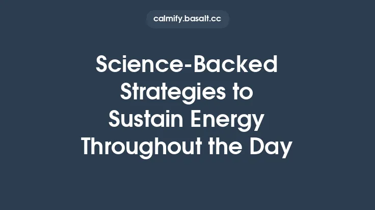 Science-Backed Strategies to Sustain Energy Throughout the Day Thumbnail
