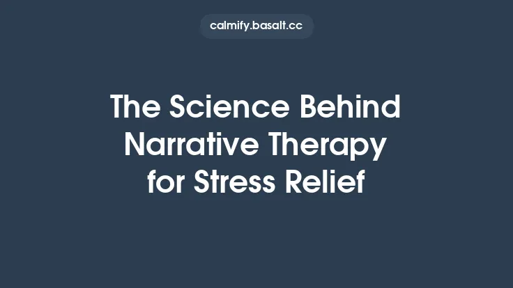 The Science Behind Narrative Therapy for Stress Relief Thumbnail