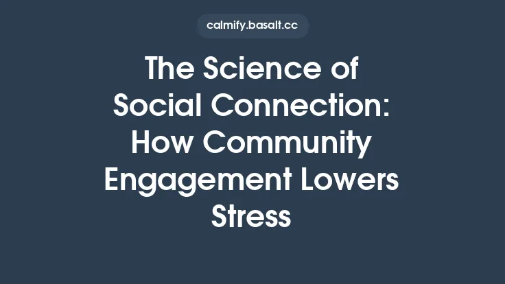 The Science of Social Connection: How Community Engagement Lowers Stress Thumbnail