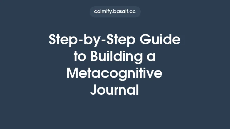 Step‑by‑Step Guide to Building a Metacognitive Journal Thumbnail