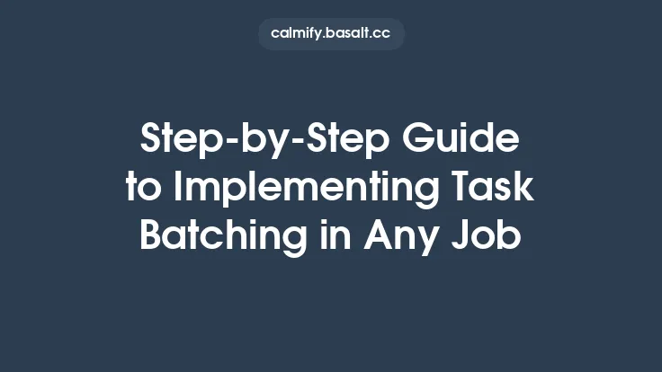 Step‑by‑Step Guide to Implementing Task Batching in Any Job Thumbnail