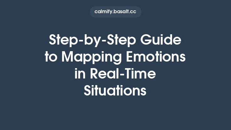 Step‑by‑Step Guide to Mapping Emotions in Real‑Time Situations Thumbnail